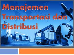 Manajemen Transportasi Dan Distribusi