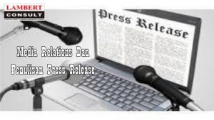 Media Relations Dan Penulisan Press Release