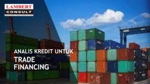 Analisis Kredit Untuk Trade Financing