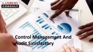 Control Management And Audit Satisfactory