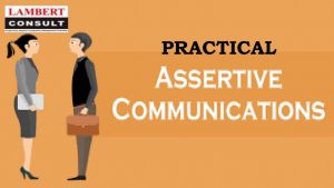 Practical Assertive Communication